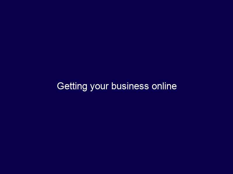 Getting your business online